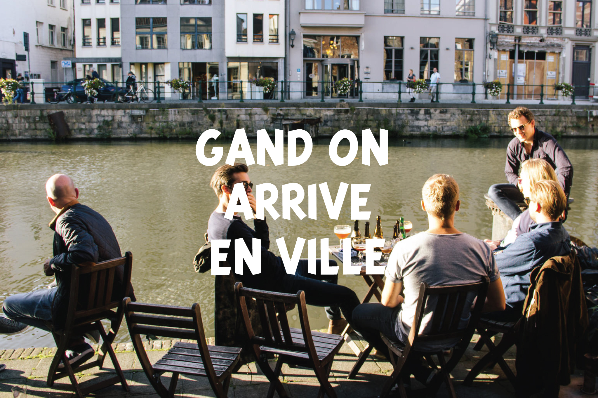 Gand on arrive en ville, guide du supporter à Gand